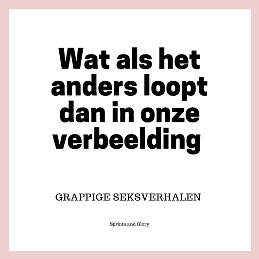 Verhaal 3: Wat als het anders loopt in onze verbeeldig